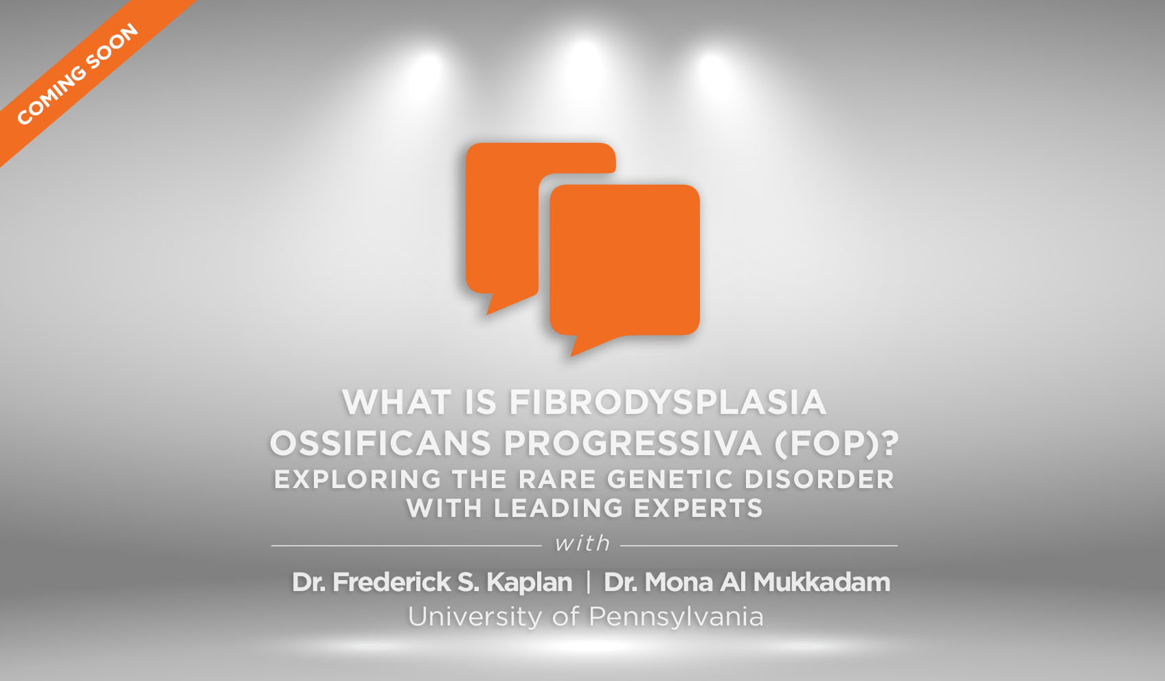 What is Fibrodysplasia Ossificans Progressiva (FOP)? Exploring the Rare Genetic Disorder with Leading Experts